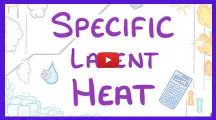Specific Latent Heat Video
